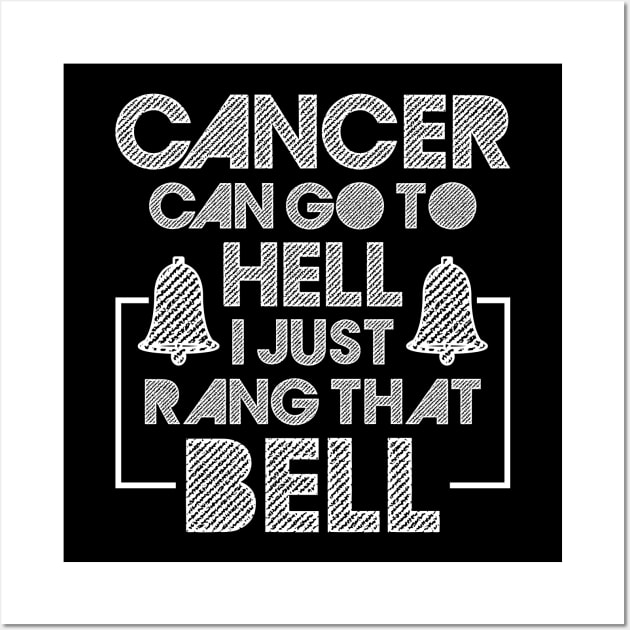 Cancer Can Go To Hell I Just Rang That Bell Cancer Breast Wall Art by celeryprint